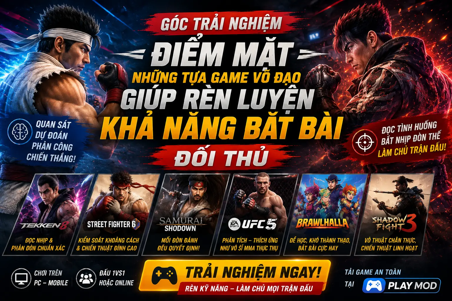 Điểm Mặt Những Tựa Game Võ Đạo Giúp Rèn Luyện Khả Năng Bắt Bài Đối Thủ